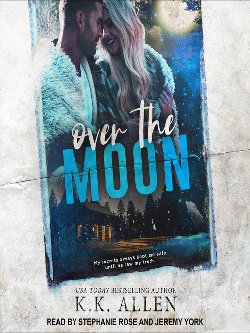 Title details for Over the Moon by K.K. Allen - Wait list